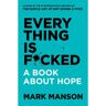 Harper Collins Us Everything Is F*cked - Mark Manson