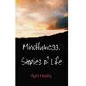 Brave New Books Mindfulness: Stories Of Life - April Healey