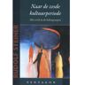 Vrije Uitgevers, De Naar De Zesde Kultuurperiode - Rudolf Steiner