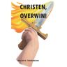 Wes Stonehens Christen, Overwin! - Walter E. Tessensohn