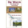 Schrijverspunt De Worm Van Bron Tot Monding - Olaf op den Kamp