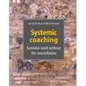 Vrije Uitgevers, De Systemic Coaching - Jan Jacob Stam