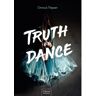 Clavis Uitgeverij Truth Or Dance - Truth Or Dance - Chinouk Thijssen