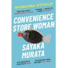 Granta Convenience Store Woman - Sayaka Murata