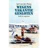 Singel Uitgeverijen Wegens Vakantie Gesloten - Jarl van der Ploeg