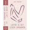 Samsara Uitgeverij B.V. Liefde Is Het Leven Omarmen - Jeff Foster