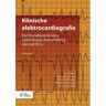 Springer Media B.V. Klinische Elektrocardiografie - Nico A. Blom