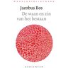 Park Uitgevers De Waan En Zin Van Het Bestaan - Jacobus Bos