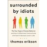 St Martin's Press Surrounded By Idiots - Thomas Erikson