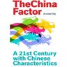 The China Agenda The China Factor - Annette Nijs