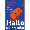 Uitgeverij Pluim Hallo Witte Scholen - Anousha Nzume