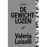 Das Mag Uitgeverij B.V. De Gewichtlozen - Das Mag Midprices - Valeria Luiselli