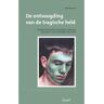 Maklu, Uitgever De Ontvoogding Van De Tragische Held. Hamlet, Katadreuffe, En Van Egers Verkennen De Grenzen Van - Bart Vieveen