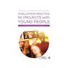 Sage Evaluation Practice For Projects With Young People: A Guide To Creative Research - Stuart