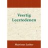 Importantia Publishing Veertig Leerredenen - Maarten Luther