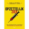 Koninklijke Boom Uitgevers Opzettelijk Ziek - Marc D. Feldman