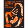 Valiz Feminist Art Activisms And Artivisms - Plural - Katy Deepwell