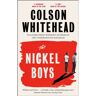 Little, Brown The Nickel Boys - Colson Whitehead