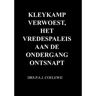 Brave New Books Kleykamp Verwoest, Het Vredespaleis Aan De Ondergang Ontsnapt - Drs.P.A.J. Coelewij