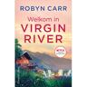 Harpercollins Holland Welkom In Virgin River - Virgin River - Robyn Carr