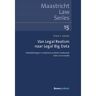 Boom Uitgevers Den Haag Van Legal Realism Naar Legal Big Data - Maastricht Law Series - Frans Leeuw