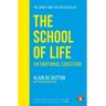 Penguin The School Of Life: An Emotional Education - Alain De Botton