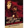 Uitgeverij Pluim De Jonge Helden Van De Sovjet-Unie - Alex Halberstadt