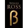 Bezige Bij B.V., Uitgeverij De Bèta - Tomas Ross