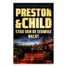 Luitingh-Sijthoff B.V., Uitgever Stad Van De Eeuwige Nacht - Pendergast - Preston & Child