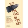 Thames & Hudson The Tale Of The Axe - David Miles