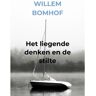 Mijnbestseller B.V. Het Liegende Denken En De Stilte - Willem Bomhof