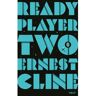 Singel Uitgeverijen Ready Player Two - Ready Player One - Ernest Cline