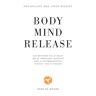 Body Mind Release Nederland Body Mind Release - Hans de Waard