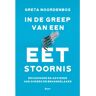 Koninklijke Boom Uitgevers In De Greep Van Een Eetstoornis - Greta Noordenbos