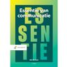 Noordhoff Essentie Van Communicatie - Wil Michels