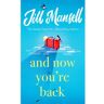 Headline And Now You're Back - Jill Mansell