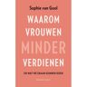 Atlas Contact, Uitgeverij Waarom Vrouwen Minder Verdienen - Sophie van Gool