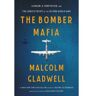 Little Brown Us The Bomber Mafia - Malcolm Gladwell