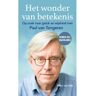 Koninklijke Boom Uitgevers Het Wonder Van Betekenis - Marc van Dijk