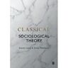 Sage Classical Sociological Theory - Steven Loyal