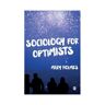 Sage Sociology For Optimists - Holmes