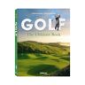 Te Neues Golf: The Ultimate Book - Stefan Maiwald