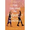 Andersen Press The Falling In Love Montage - Ciara Smyth