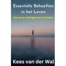 Brave New Books Essentiële Behoeften In Het Leven - Kees van der Wal