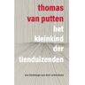 Elmtree And Waters Publishing Het Kleinkind Der Tienduizenden - Thomas van Putten