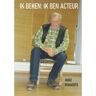 Brave New Books Ik Beken: Ik Ben Acteur - Hugo Renaerts