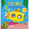 Clavis Uitgeverij Pippa In Haar Duikbootje - Pippa - Anita Bijsterbosch
