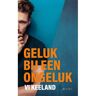 Singel Uitgeverijen Geluk Bij Een Ongeluk - Vi Keeland