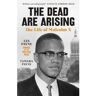 Penguin The Dead Are Arising: The Life Of Malcolm X - Les Payne