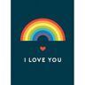 Summersdale Publishe I Love You : Romantic Quotes For The Lgbtq+ Community